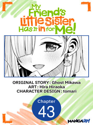cover image of My Friend's Little Sister Has It in for Me!, Chapter 43